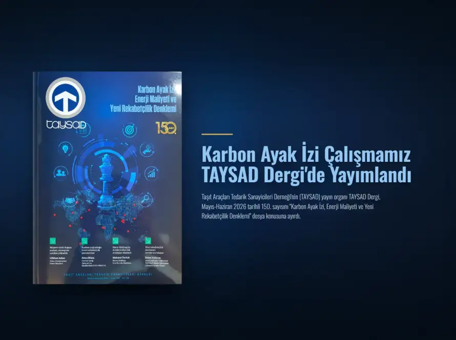Karbon Ayak İzi Çalışmamız TAYSAD Dergi'de Yayımlandı